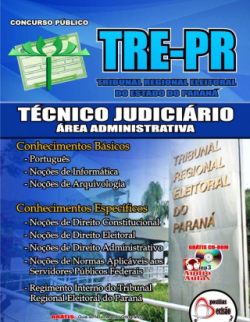 Apostila Concurso TRE/PR 2012 - Técnico Judiciario - Area Administrati